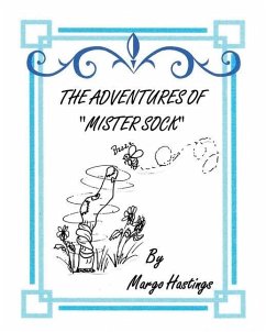 The Adventures of Mister Sock - Hastings, Margo