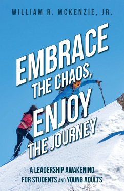 Embrace the Chaos, Enjoy the Journey - McKenzie, Bill