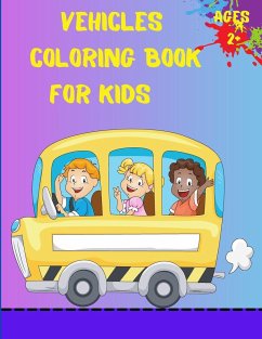 Vehicles Coloring Book For Kids Ages 2+ - Em Publishers