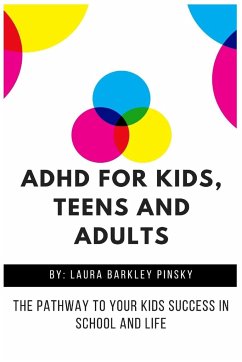 ADHD for Kids, Teens and Adults - Pinsky, Laura Barkley