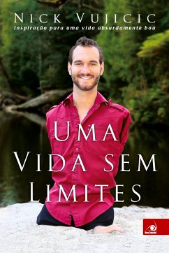 Uma Vida sem Limites - Vujicic, Nick