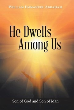 He Dwells Among Us - Abraham, William Emmanuel
