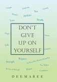 Don't Give up on Yourself