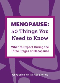 Menopause: 50 Things You Need to Know - Gersh, Felice; Perella, Alexis