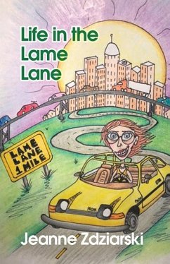 Life in the Lame Lane - Zdziarski, Jeanne