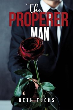 The Properer Man - Fuchs, Beth