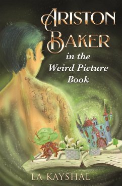 Ariston Baker in the Weird Picture Book - Kayshal, La