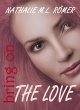 Bring On The Love (eBook, ePUB) - Bild 1