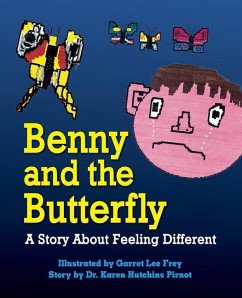Benny and the Butterfly: A Story About Feeling Different - Pirnot, Karen Hutchins; Frey, Garret Lee