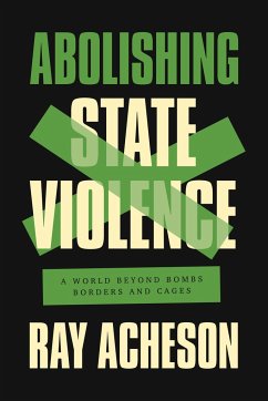 Abolishing State Violence - Acheson, Ray