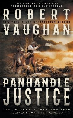 Panhandle Justice: A Classic Western - Vaughan, Robert