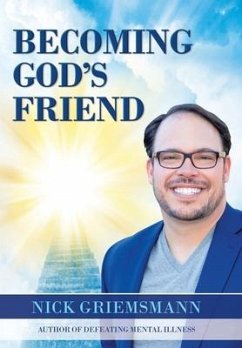 Becoming God's Friend - Griemsmann, Nick