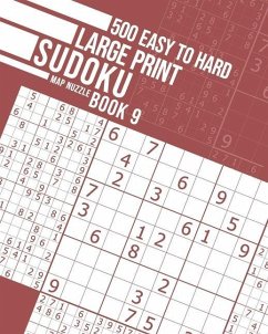 500 Easy to Hard Large Print Sudoku Book 9 - Nuzzle, Map