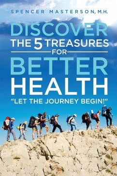 Discover the 5 Treasures for Better Health - Masterson, Spencer