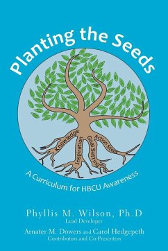 Planting the Seeds - Wilson Ph. D, Phyllis M.; Dowers, Arnater M.; Hedgepeth, Carol