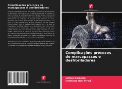 Complicações precoces de marcapassos e desfibriladores - Kamoun, Sofien;Ben Mrad, Imtinene