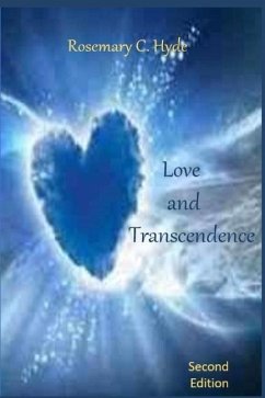 Love and Transcendence - Hyde, Rosemary C.