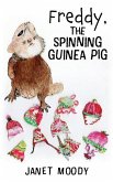 Freddy, the Spinning Guinea Pig