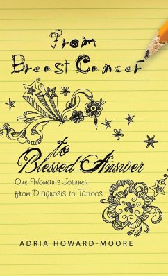 From Breast Cancer to Blessed Answer - Howard-Moore, Adria