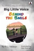 Big Little Voice Behind the Smile