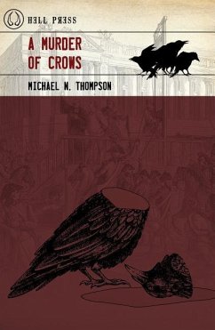 A Murder of Crows - Thompson, Michael N.