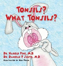 Tonsils? What Tonsils? - Pine, Harold; Smith, Danielle P.