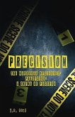 Precision: The Magruder Mysteries: Precision; A Crime of Passion
