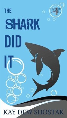 The Shark Did It - Shostak, Kay