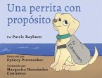 Una Perrita Con Propósito