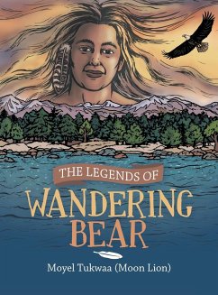 The Legends of Wandering Bear - Moyel Tukwaa (Moon Lion)