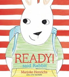 Ready! Said Rabbit - Henrichs, Marjoke
