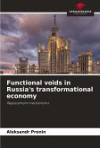 Functional voids in Russia's transformational economy