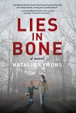 Lies in Bone Lies in Bone