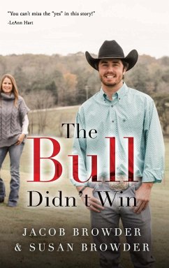 The Bull Didn't Win - Browder, Jacob; Browder, Susan