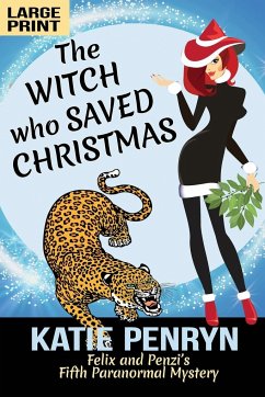 The Witch who Saved Christmas - Penryn, Katie