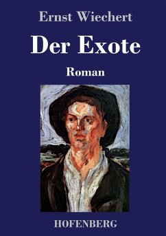 Der Exote - Wiechert, Ernst