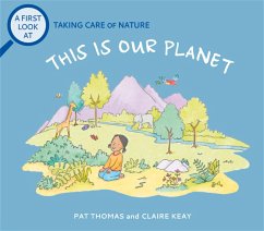 Taking Care of Nature: This is our Planet (eBook, ePUB) - Thomas, Pat