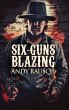 Six-Guns Blazing - Bild 1