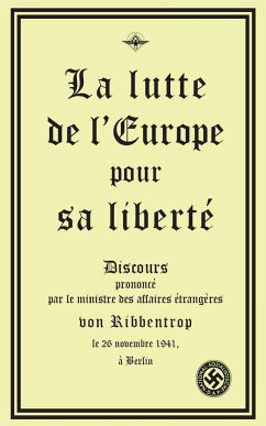 La lutte de l'Europe pour sa liberté - Ribbentrop, Joachim Von