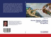Human Dignity: A Biblical and Psychological Perspective