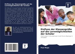 Einfluss der Klassengröße auf die Lernmöglichkeiten der Schüler - Mupa, Paul