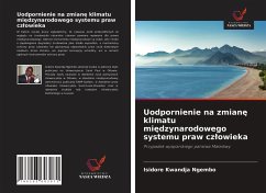 Uodpornienie na zmian¿ klimatu mi¿dzynarodowego systemu praw cz¿owieka - Kwandja Ngembo, Isidore
