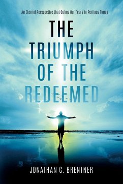 The Triumph of the Redeemed - Brentner, Jonathan C.