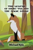 The Legend of Short Tail and the Magic Stone