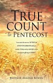 True Count to Pentecost
