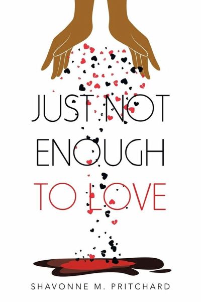 Just Not Enough to Love Just Not Enough to Love