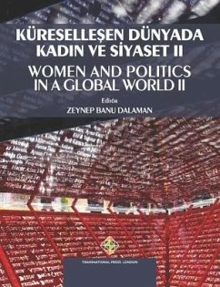 Küreselleşen Dünyada Kadın ve Siyaset II - Women and Politics in a Global World II - Dalaman, Zeynep Banu