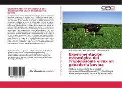 Experimentación estratégica del Trypanosoma vivax en ganadería bovina - Tamasaukas, Rita;Silva-Ravelo, Alba;Florio-Luis, Jazmín
