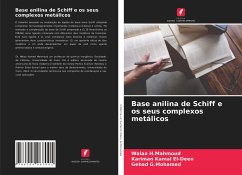 Base anilina de Schiff e os seus complexos metálicos - H.Mahmoud, Walaa;Kamal El-Deen, Kariman;G.Mohamed, Gehad