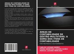 ÁREAS DE CONTABILIDADE DE GESTÃO MULTIITENS: A SOMA DOS ITENS DE CONTABILIDADE - Lozano Nuñez, Carlos;LOZANO NUÑEZ, PEDRO DEMETRIO;LOZANO MERCADO, MARCEL